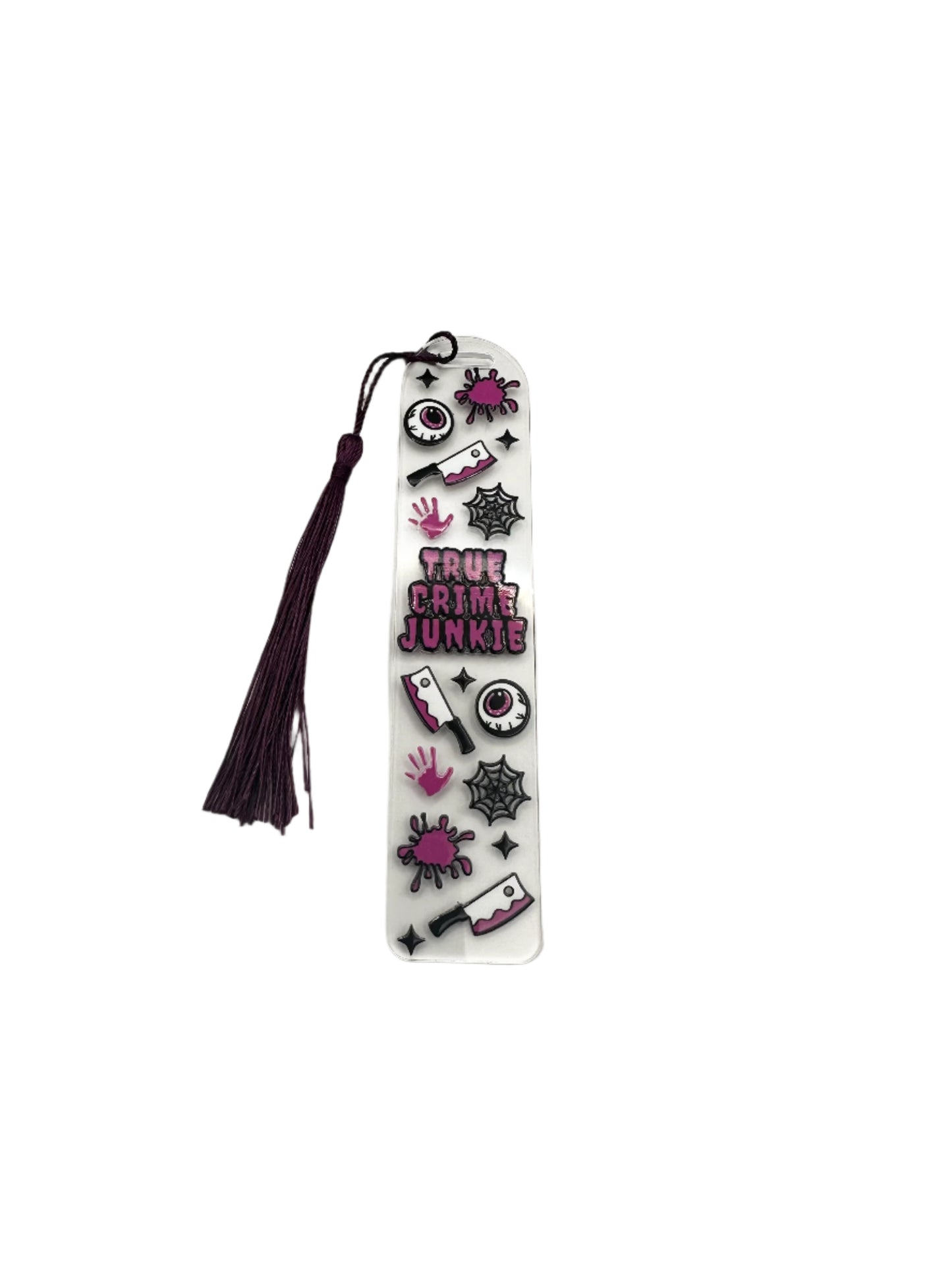 True Crime Junkie Acrylic Bookmark