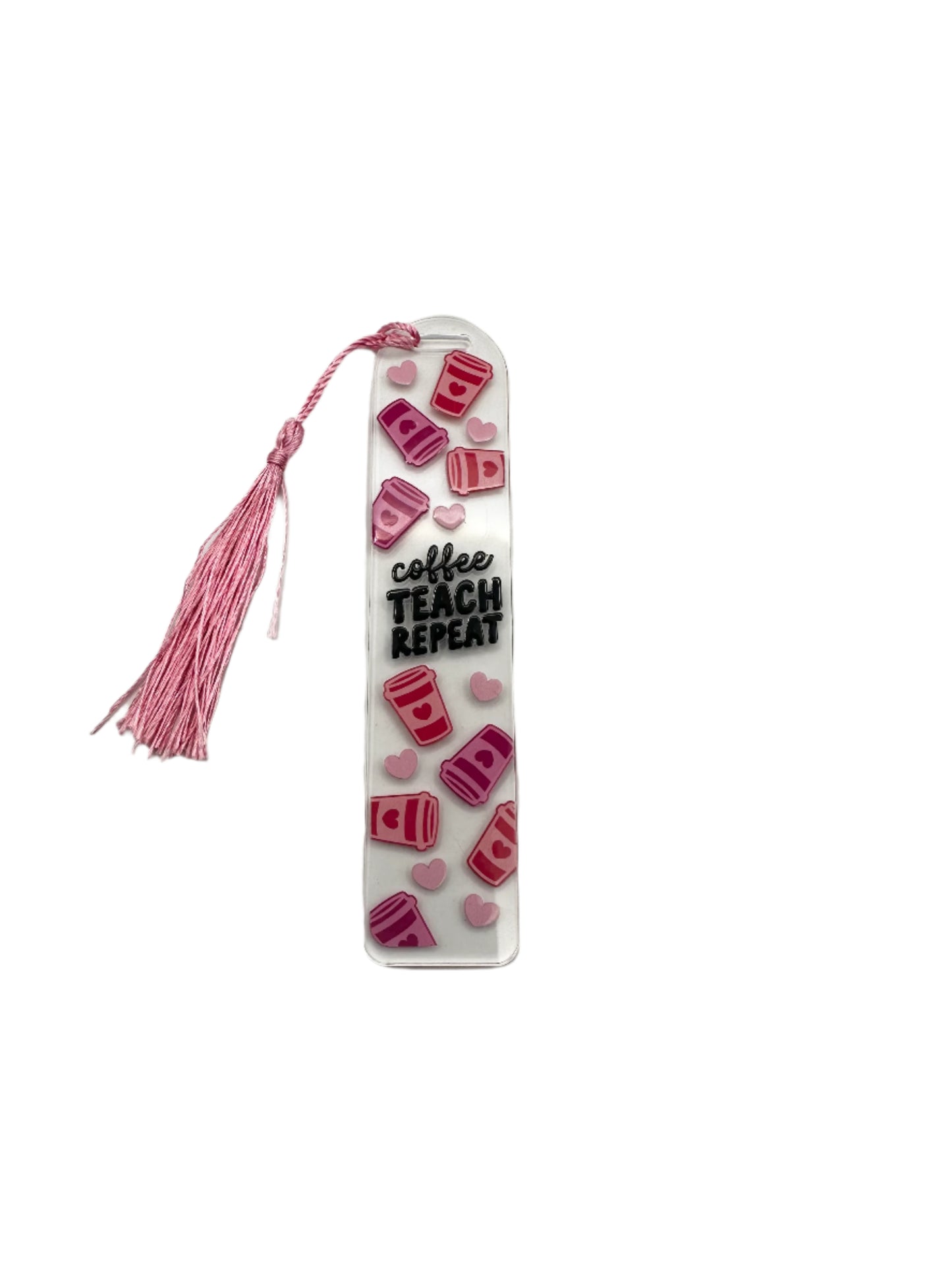 Coffee, Teach, Repeat Acrylic Bookmark