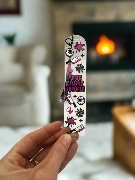 True Crime Junkie Acrylic Bookmark