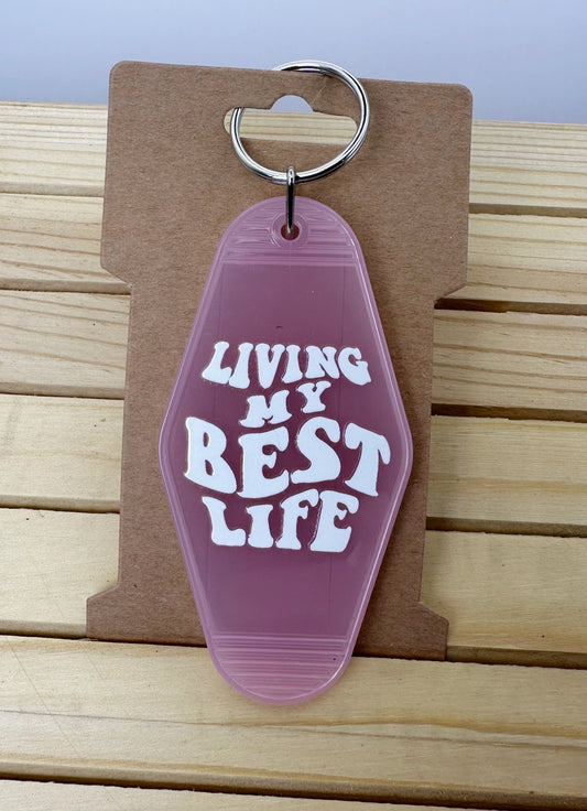 Acrylic Key Chain- Living My Best Life